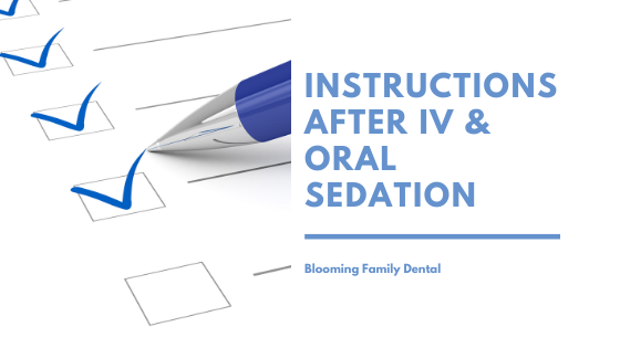 Instructions After IV & Oral Sedation