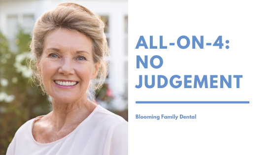 All-On-4 Dental Implants: No Judgement
