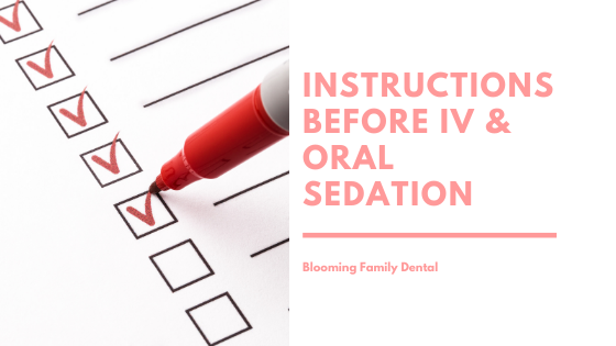 Instructions Before IV & Oral Sedation